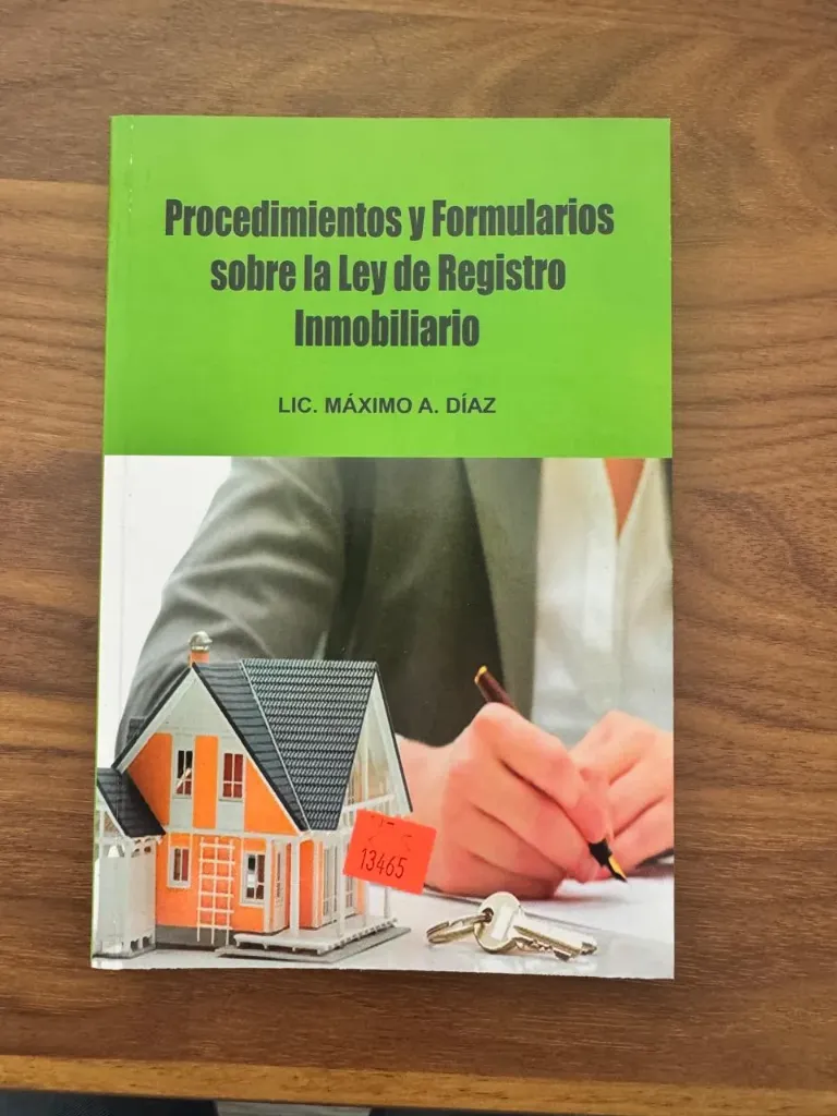 PROCEDIMIENTOS Y FORMULARIOS SOBRE LA LEY DE REGISTRO INMOBILIARIO
